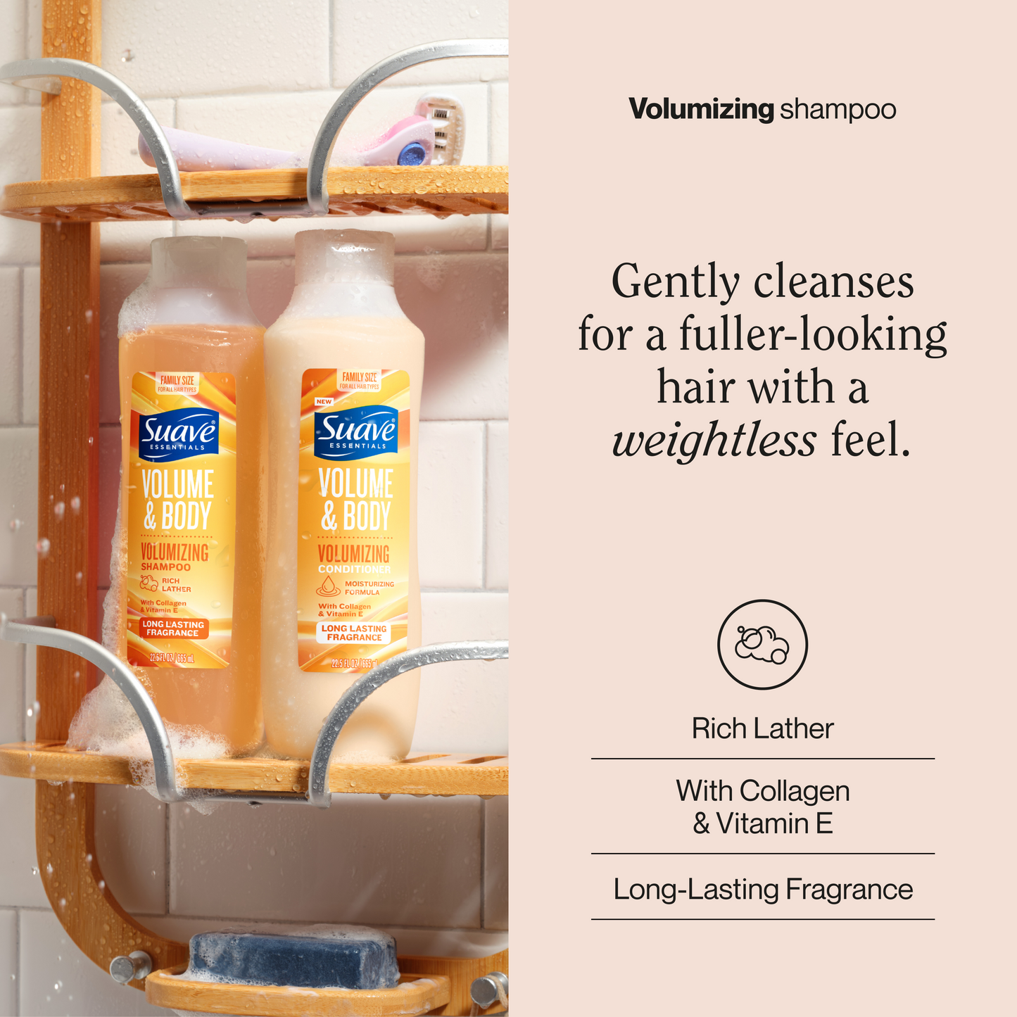 
                  
                    Suave Volume & Body Volumizing Shampoo with Collagen & Vitamin E,  Boosts Fullness, Cleanses & Hydrates, For All Hair Types, 22.5 FL OZ
                  
                